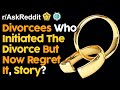 Divorced People Who Now Regret It The Divorce, Story?  r/AskReddit