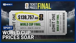 World Cup Tickets Reach Expensive Prices In History Of Football | 10 News+