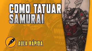 COMO TATUAR SAMURAI