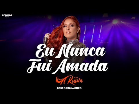 Banda A Ruiva - Eu Nunca Fui Amada ( Clipe Oficial)