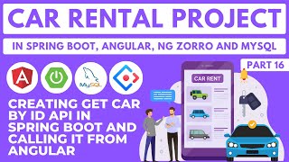 Creating Get Car by ID API in Spring Boot and Calling it from Angular | Car Rental Project | Part 16