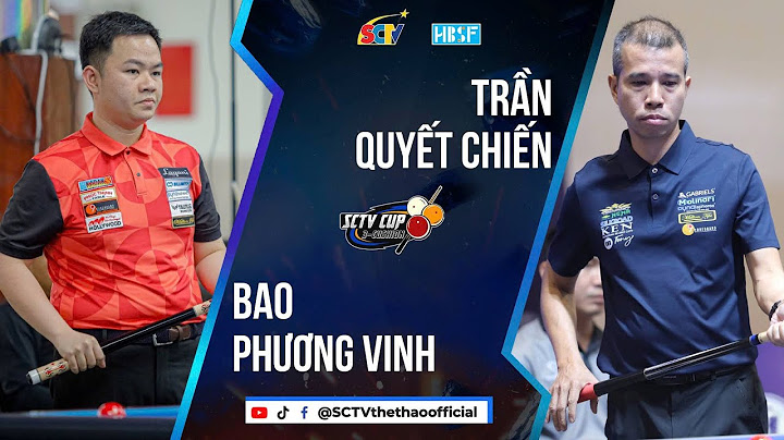 🔴 TRỰC TIẾP: Trần Quyết Chiến - Bao Phương Vinh | GIẢI BILLIARDS CAROM 3 BĂNG QUỐC TẾ- SCTV CUP 2025