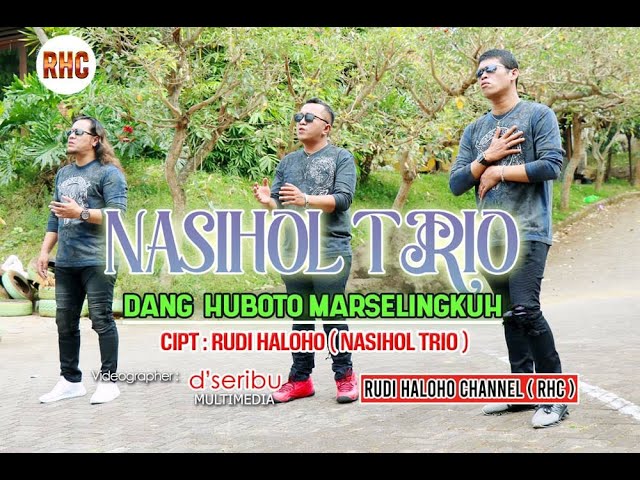 DANG HUBOTO MARSELINGKUH | NASIHOL TRIO | CIPT RUDI HALOHO class=