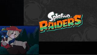Splatoon Raiders part 1 - Its Raidin Time