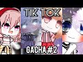 Tik Tok Gacha #2 || Gacha Life + Gacha Club VN ||