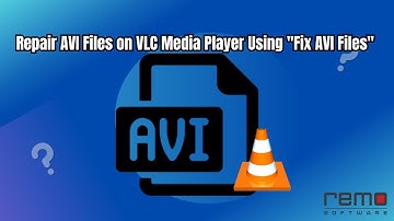 Using "Fix AVI Files" feature to Repair AVI Files on VLC Media Player