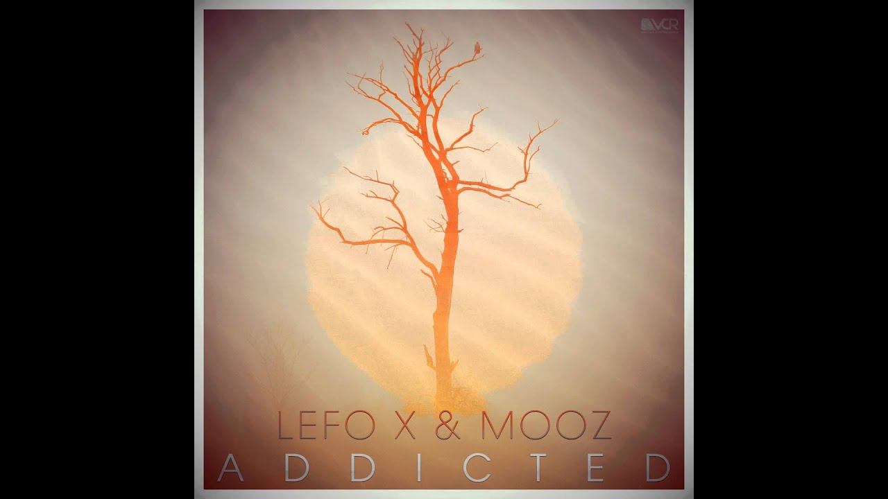 Sleduj Lefo X & MooZ - Addicted na YouTube Sleduj Lefo X & MooZ - Addicted na YouTube