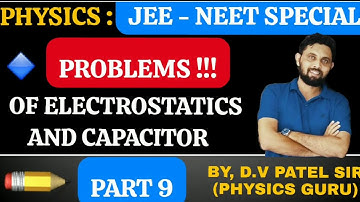 SOLVED PROBLEM FOR NEET JEE IN GUJARATI | ELECTROSTATIC AND CAPACITOR| CLASS12 PHYSICS NCERT|GUJCET