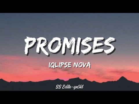 Promises - Iqlipse Nova | Lyrics 