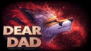 Dear Dad - Krimsonthefox