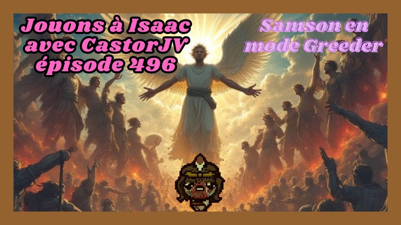 The binding of Isaac repentance #496 [FR] : Samson en mode Greeder ...