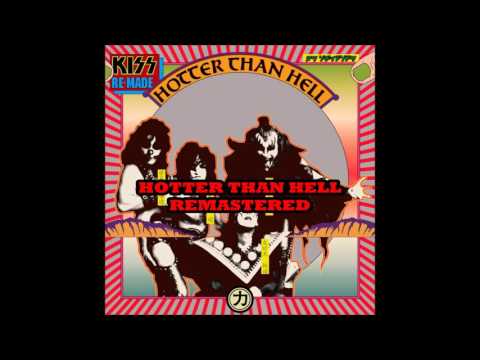 Kiss - Hotter Than Hell (Remastered)