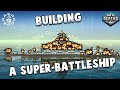 Superior davidos class 6m super battleship build  from the depths