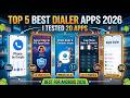 Top 5 Best Dialer Apps for Android in 2026 (I Tested 20 Apps – Here’s the Winner!)