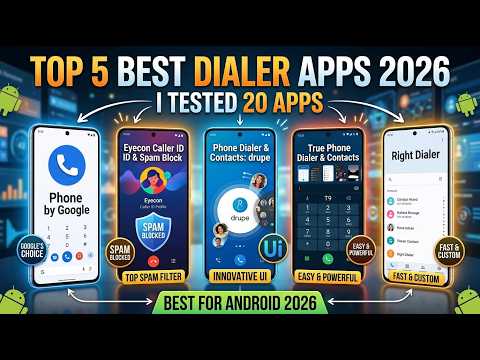 Top 5 Best Dialer Apps for Android in 2026 (I Tested 20 Apps – Here’s the Winner!)