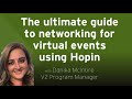 The ultimate guide to networking for virtual events using hopin  danika mcintire program manager