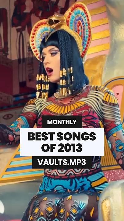 BEST SONG EACH MONTH IN 2013 📀 #music #throwbacksongs