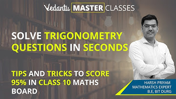 Solve Trigonometry Questions in Seconds | Tips, Tricks to Score 95% in Class 10 Maths Board - Teaser