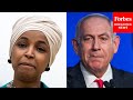 Ilhan Omar Denounces "Far-Right" Israeli Government And Questions Whether US Is Funding War Crimes