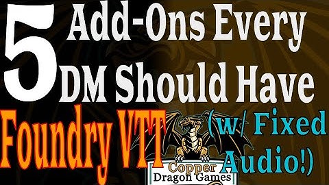 5 Foundry VTT Add-Ons Every DM Should Have