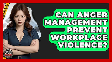 Can Anger Management Prevent Workplace Violence? - Jail & Prison Insider