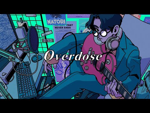 【1億回再生】Overdose / なとり様【日本語で歌ってみた】【いれいす】