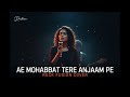 Ae Mohabbat Tere Anjam Pe Rona Aya Rock Fusion Cover Dastaan Ae Mohabbat Tere Anjam Pe Rona Aya Rock Fusion Cover Dastaan