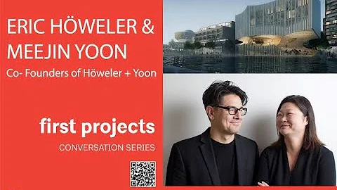 First Projects Conversation Series: Eric Höweler And Meejin Yoon