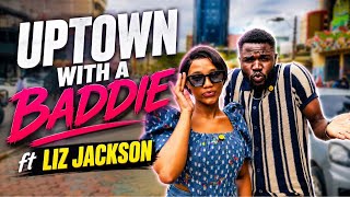 Uptown With Baddie Irl Stream ft Liz Jackson