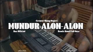 MUNDUR ALON-ALON‼️- ILUX OFFICIAL | remix band full bass orgen tunggal
