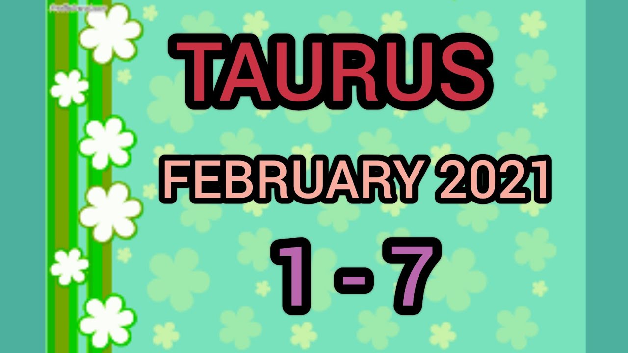 Taurus February 2021 ( 1 - 7 ) - communication happening but still hiding emotions 💕