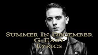 Summer In December | G-Eazy - Lyrics