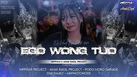 DJ EGO WONG TUO PARTY BASS HOREG VIRAL TIKTOK ‼️ NIPPIS45 PROJECT Ft ANAK RAGIL PROJECT 