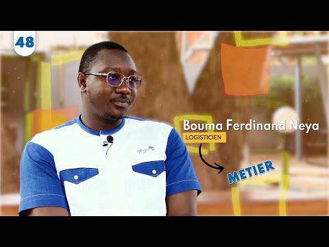 Le métier de logisticien avec Bouma Ferdinand Neya