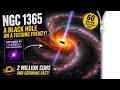 NGC 1365  A BLACK HOLE ON A FEEDING FRENZY
