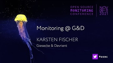 OSMC 2021 | Monitoring @ G&D by Karsten Fischer
