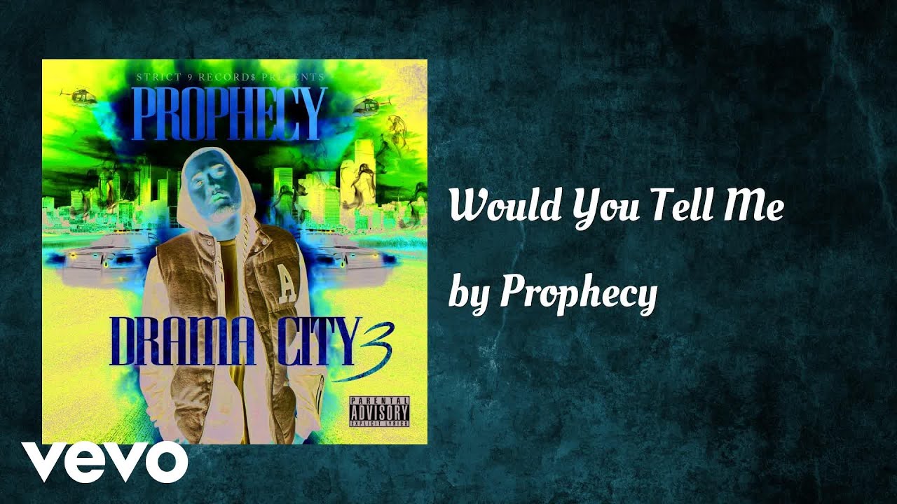Prophecy - Would You Tell Me (AUDIO) - YouTube