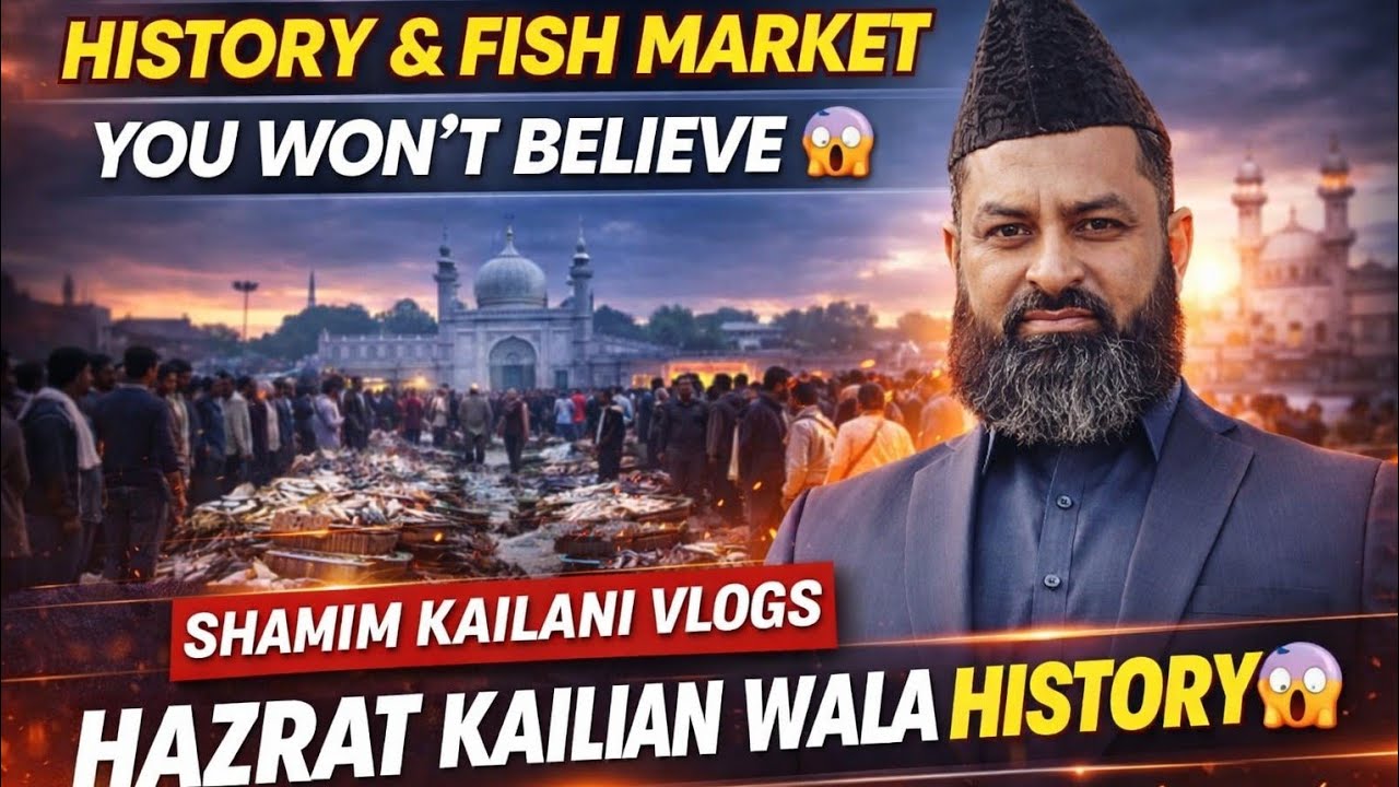 Hazrat Kailian Wala History 😱 | Fish Market Pakistan | EP 1