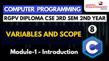 Lec 8 | Variables and Scope  | Computer Programming RGPV Diploma CSE 3rd Sem 2nd Year