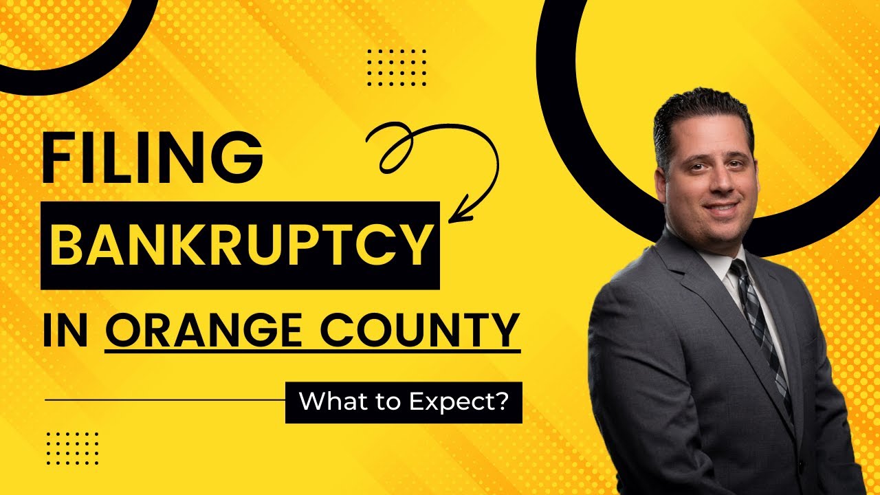Filing Bankruptcy in Orange County? Here is what you need to know.