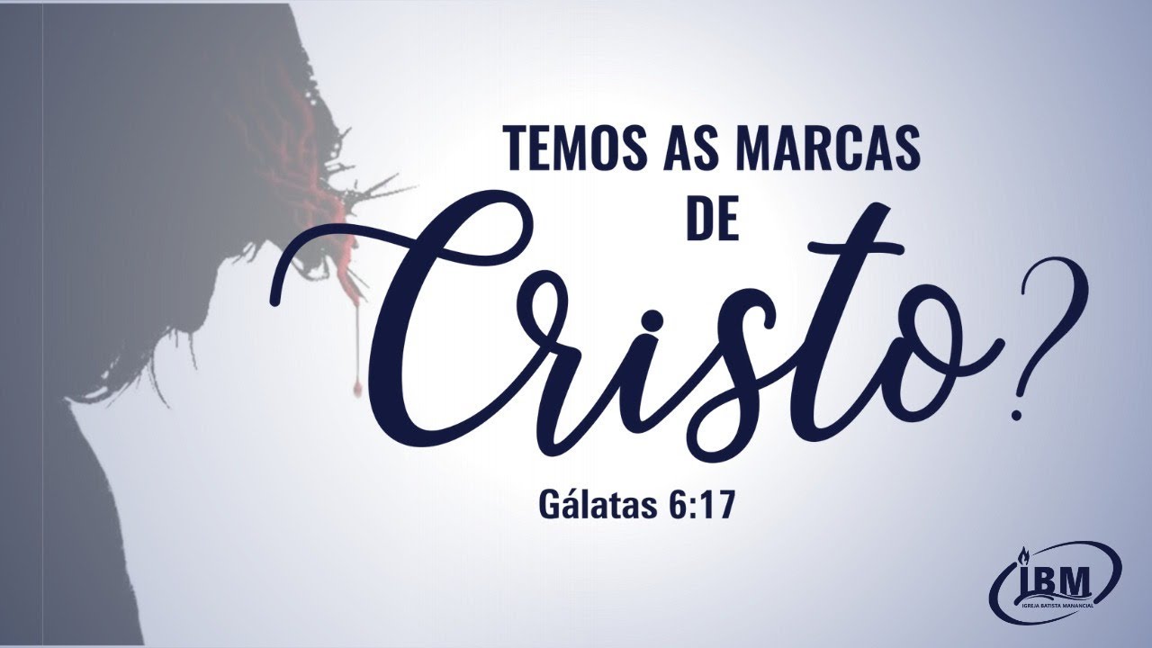 Temos as Marcas de Cristo? YouTube Temos as Marcas de Cristo? YouTube