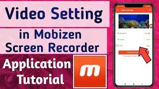 How to Set Video Setting ( Video resolution, Quality & Frame Rate) in Mobizen Screen recorder App screenshot 5