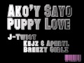 Ako'y Sayo Puppy Love - Kejz & Aphryl of Breezy Girlz & J-Twist