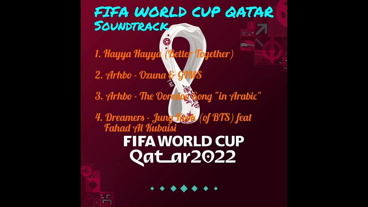 Soundtrack Ost FIFA World Cup Qatar 2022 YouTube