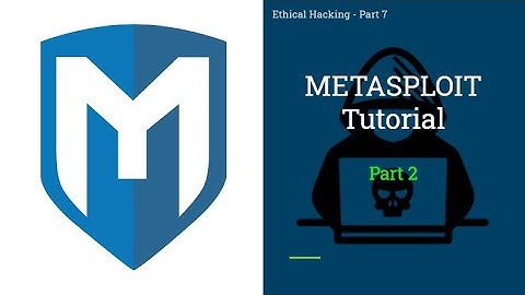 Metasploit Tutorial Part-2 - Ethical Hacking - 7
