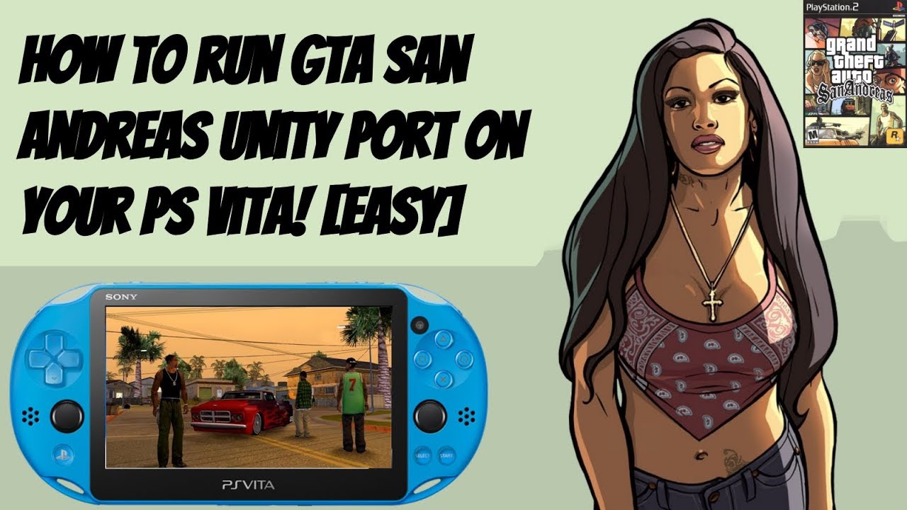 Gta San Andreas Unity Port To Ps Vita Test Vpk Arrives Psxhax Psxhacks