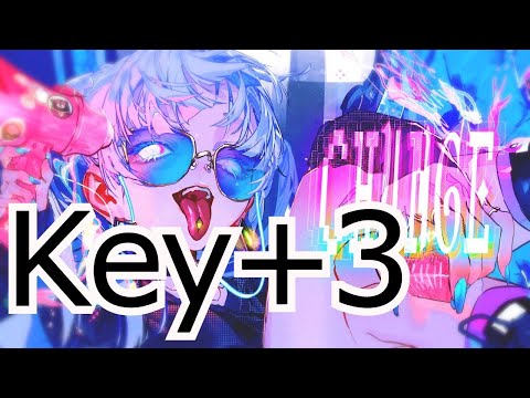 【ボーカル有】Key＋3　CH4NGE　キー変更