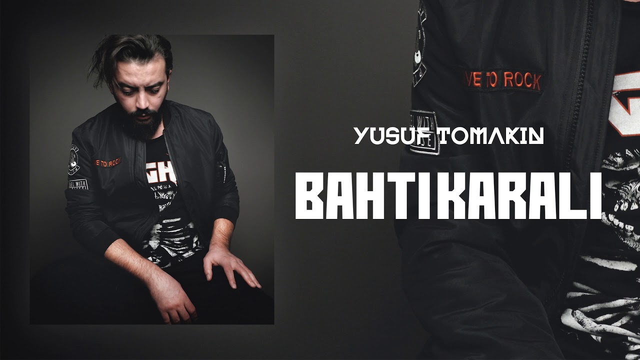 Yusuf Tomakin || Bahtı Karalı || Official Audio