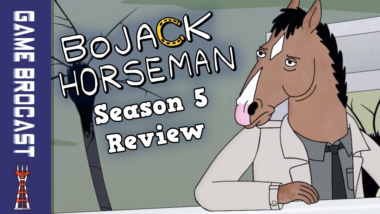 Bojack Horseman Netflix Season 5 Review Game Brocast Youtube