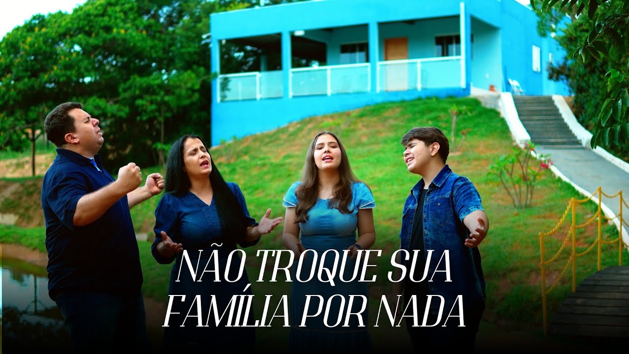 Não Troque Sua Família Por Nada - João Marcos e Maria Eduarda e Família.
